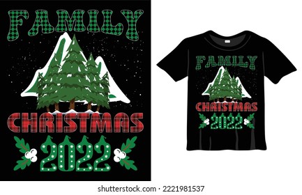 Family Christmas 2022 T-Shirt Design Template for Christmas Celebration. Good for Greeting cards, t-shirts, mugs, and gifts. For Men, Women, and Baby clothing