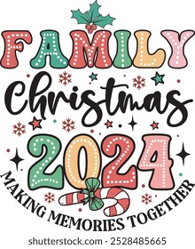 Família Natal 2024 Fazendo memórias juntos Natal T shirt Design