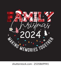 Family Christmas 2024 making memories together