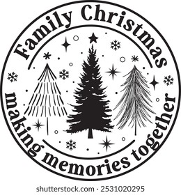 Family Christmas making memories together matching Christmas t shirt Design