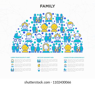 Family concept in half circle with thin line icons: mother, father, newborn, son, daughter, lesbian, gay, single mother and child, grandmother, grandfather. Vector illustration, print media template.
