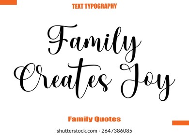 Família Cria Alegria Família de texto tipográfico dizendo