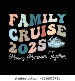 Family Cruise 2025, making memories together