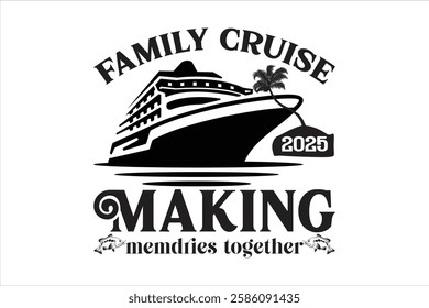 Family Cruise 2025 t shirt design