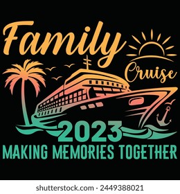 Family Cruise, Cruise, Cruise Squad, Cruise Ship, Family Vacation 2023,  Shirt