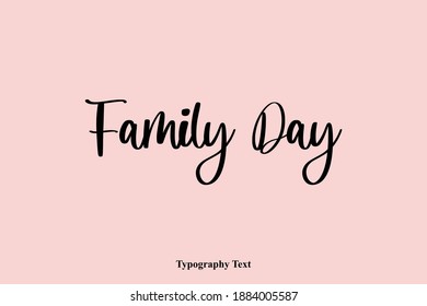 Family Day Typography Phrase Light On Pink Background