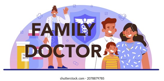 Family doctor typographic header. Healthcare, modern medicine treatment, expertize and diagnostic. Medical specialist in the uniform. Flat vector illustration
