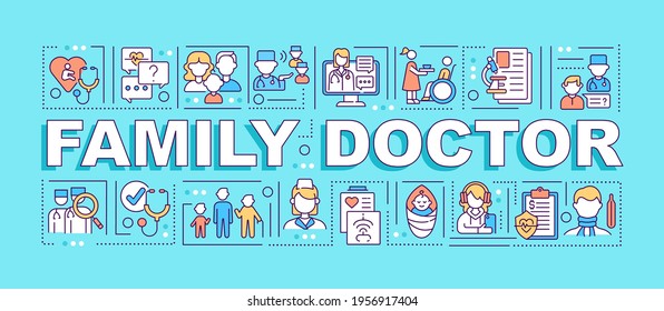 Family Doctor Word Concepts Banner. Medical Specialist To Treat All Family Members. Infographics With Linear Icons On Cyan Background. Isolated Typography. Vector Outline RGB Color Illustration