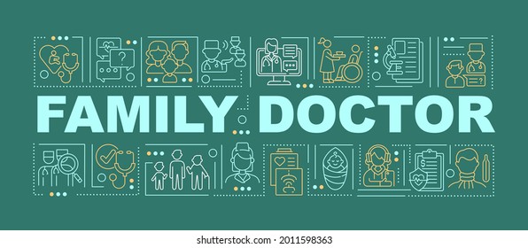 Family Doctor Word Concepts Banner. Medical Facility To Treat Family Members. Infographics With Linear Icons On Green Background. Isolated Typography. Vector Outline RGB Color Illustration