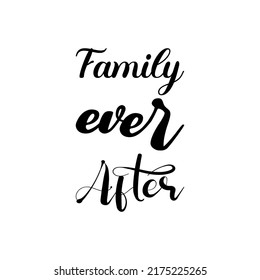 family ever after black letter quote