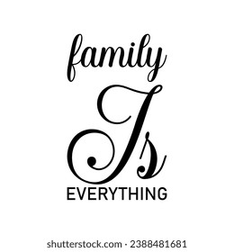 family is everything black letter quote