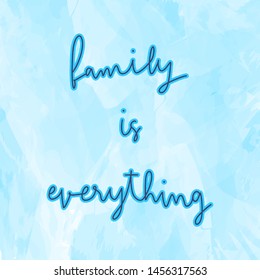 Family Everything Hand Lettering On Blue Stock Vector (Royalty Free ...