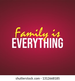 family is everything. Life quote with modern background vector illustration