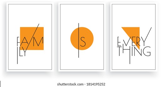 Family is everything, vector. Scandinavian art design. Wording, lettering. Minimalist three pieces poster design. Motivational, inspirational, positive quote. Wall artwork