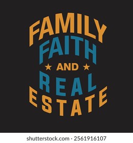 Family Faith and Real Estate graphic 