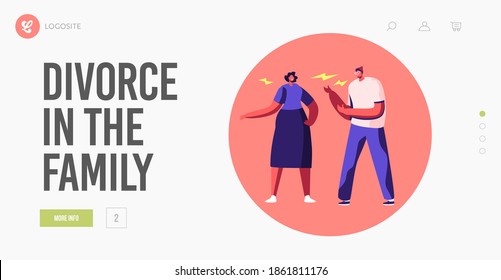 Family Fighting Landing Page Template. Angry Couple Characters Arguing Blaming Each Other. Frustrated Husband and Wife Quarreling of Bad Marriage Relationships. Cartoon People Vector Illustration