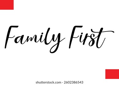 Family First Stylish Cursive Typography Christmas Text