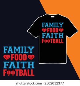 
Family Food Faith Football .t-shirt Design. Vector Illustration.