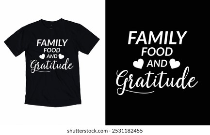 Family Food And Gratitude - Lettering design for greeting banners, Prints, Cards and Posters, Mugs, Notebooks, Floor Pillows and T-shirt