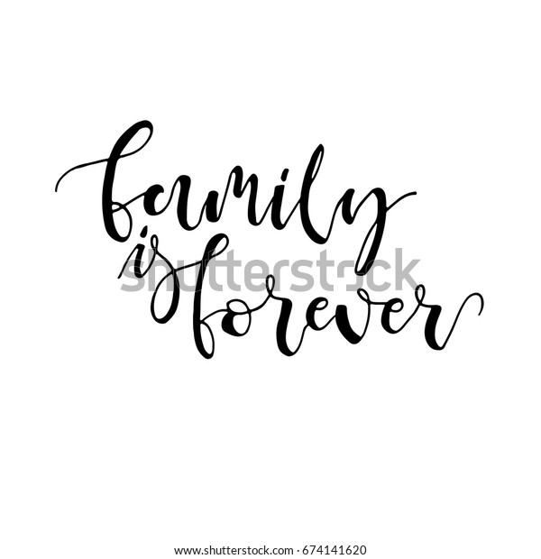 Download Family Forever Card Inspirational Motivational Handwritten Stock Vector (Royalty Free) 674141620