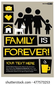 Family Is Forever! (Flat Style Vector Illustration Quote Poster Design) with Text Box