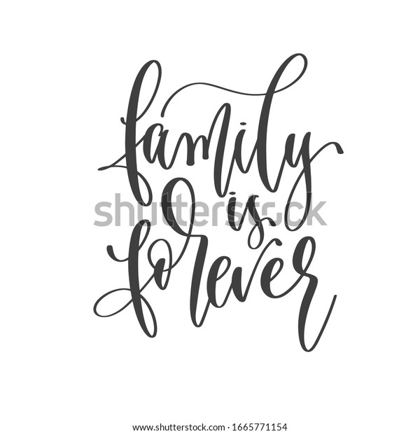 Family Forever Hand Lettering Inscription Text Stock Vector (Royalty ...