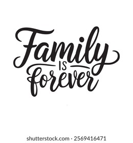 Family is forever - typography design