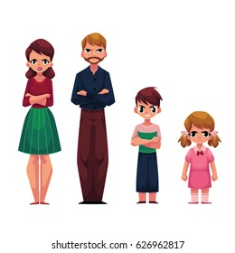 Family of four, father, mother, son and daughter, standing with frowned, angry face expression, cartoon vector illustration on white background. Family standing with arms crossed on breast, frowning