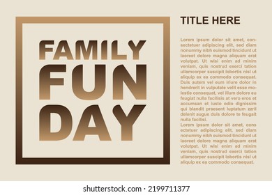 Family Fun Day Typography In Box Frame. Family Fun Day Design For Landing Page. Family Fun Day Poster, Banner,  And T-shirt Vector Design.