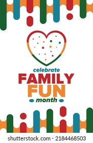 Family Fun Month. Happy summer holidays, celebrated annual in August. Opportune time to to enjoy family with extra fun and activities. Poster, greeting card, banner and background. Vector illustration