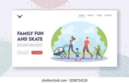 Family Fun and Skate Landing Page Template. Rollers Mother, Father and Little Kids Characters Walking at City Park, Roller Skates, Summer Activity Leisure Vacation. Cartoon People Vector Illustration