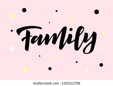 Family Hand Drawn Lettering Motivational Text Stock Vector (royalty 