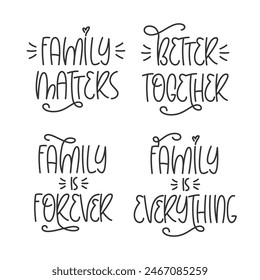 Family Handwritten Quotes Collection. Cute Poster Design. Print for Cup, Mug, T Shirt. Family Day Phrases.