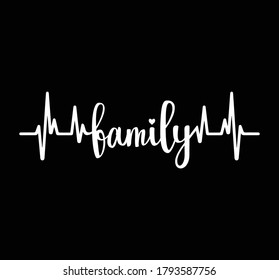 Family heart beat typography vector t shirt design