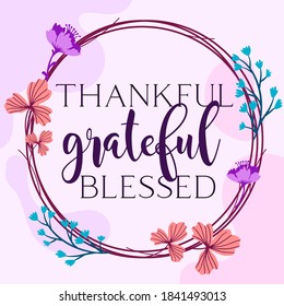 Family Home and faith Quotes Thankful Grateful Blessed vector ready print in Natural Background Frame for Wall art Interior, wall decor, Banner, Sticker, Label, Greeting card, Tag and many more