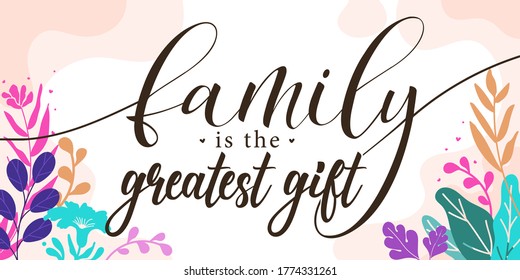 
Family Home Quotes Family is the Greatest Gift vector ready print in Natural Background Frame for Wall art Interior, wall decor, Banner, Sticker, Label, Greeting card, Tag and many more - Shutterstock ID 1774331261