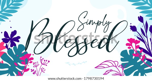 Family Home Quotes Simply Blessed Vector Stock Vector Royalty Free 1798730194