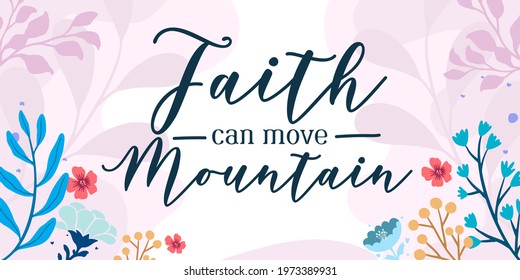 Family Home Religious Quotes Faith can Move Mountain vector ready print in Natural Background Frame for Wall art Interior, wall decor, Banner, Sticker, Label, Greeting card, Tag, Letter