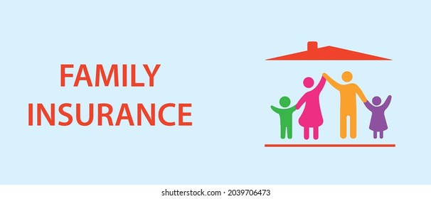 family insurance. happy family under one roof. insurance concept. Vector design Eps 10.