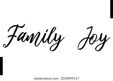 Family Joy text christmas holiday quotes istalist typography 