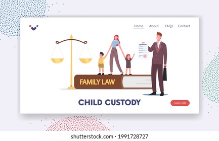 Family Law, Child Custody Landing Page Template. Tiny Mother Character With Little Kids And Attorney At Huge Scales In Judge Courthouse During Court Hearing. Cartoon People Vector Illustration