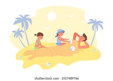 Family Leisure on the Beach. Cute little girls bury father in the sand and make mermaid. Flat vector illustration