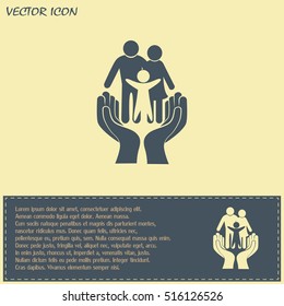 Family life insurance sign icon. Hands protect human. Vector