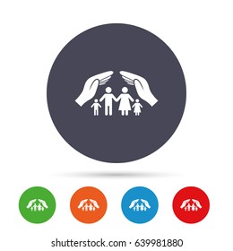 Family life insurance sign icon. Hands protect human group symbol. Health insurance. Round colourful buttons with flat icons. Vector