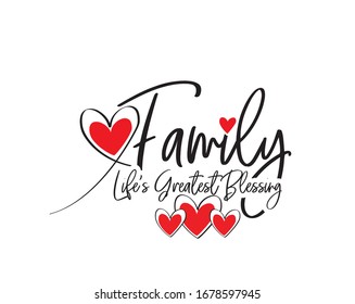 Family is life's greatest blessing, vector. Wording design, lettering. Wall decals isolated on white background.  