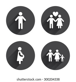Family lifetime icons. Couple love, pregnancy and birth of a child symbols. Human male person sign. Circles buttons with long flat shadow. Vector