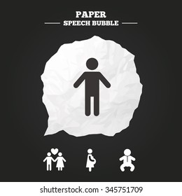 Family lifetime icons. Couple love, pregnancy and birth of a child symbols. Human male person sign. Paper speech bubble with icon.