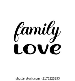 family love black letter quote