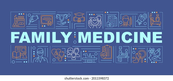 Family medicine word concepts banner. Disease treatment in medical facility. Infographics with linear icons on navy background. Isolated typography. Vector outline RGB color illustration