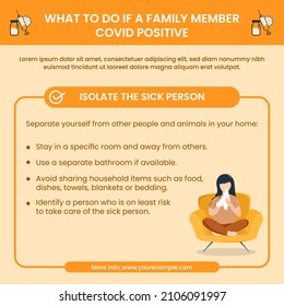 If A Family Member Is Covid Positive, Isolate The Sick Person And Take Care Of Him At Home. Awareness Poster Or Template Design.